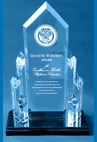 David M. Worthen Awards for Excellence in Health Professions Education